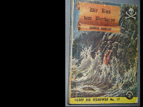 DIE KUS VAN DIE BARBARE - GERRIE RADLOF - OLOFF DIE SEEROWER NO.17 ( PIONIER )