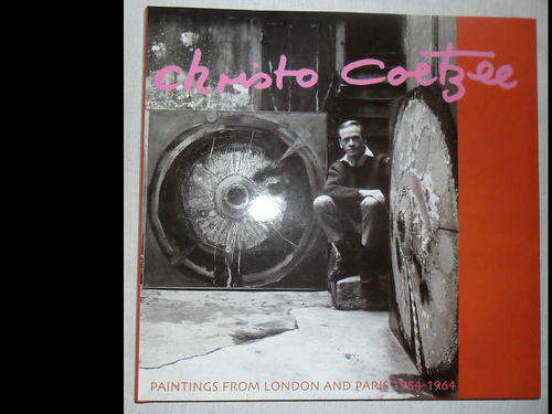 CHRISTO COETZEE - PAINTINGS FROM LONDON AND PARIS 1954 - 1964  ( S.A. ARTIST )