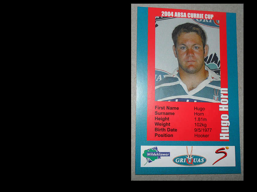 HUGO HORN - GRIQUAS 2004 CURRIE CUP SUPER SPORT CARD