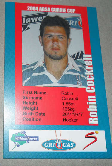 ROBIN COCKRELL - GRIQUAS 2004 CURRIE CUP
