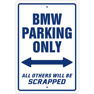 BMW Parking Sign