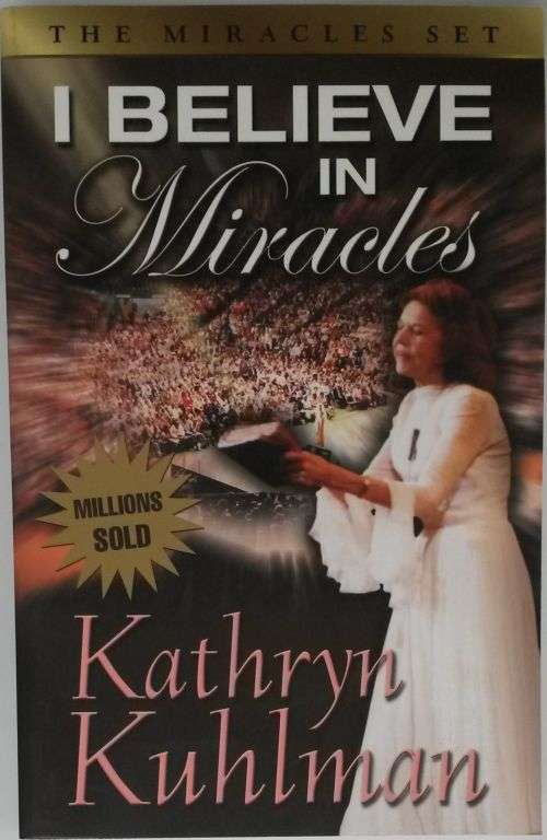 I Believe in Miracles Paperback 1996 by Kathryn Kuhlman   (Author)