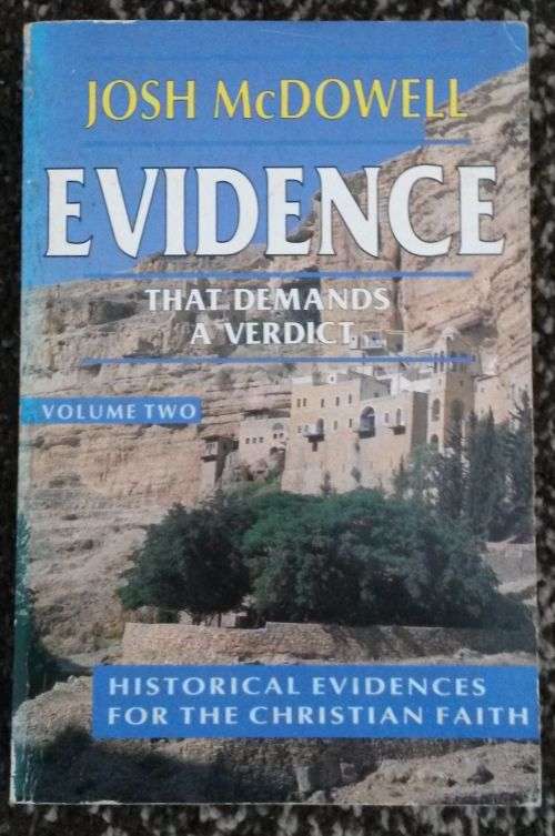 Evidence That Demands a Verdict: Historical Evidences for the Christian Faith VOL 2 by Josh McDowell