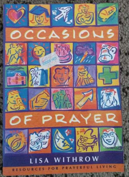 Occasions of Prayer: Resources for Prayerful Life Paperback by Lisa Withrow (Author)