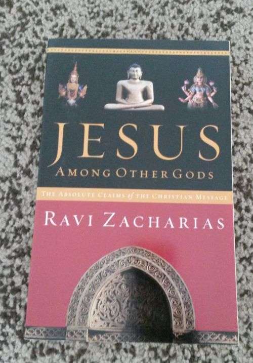 JESUS AMONG OTHER GODS: The Absolute Claims of the Christian Message Paperback by Ravi Zacharias
