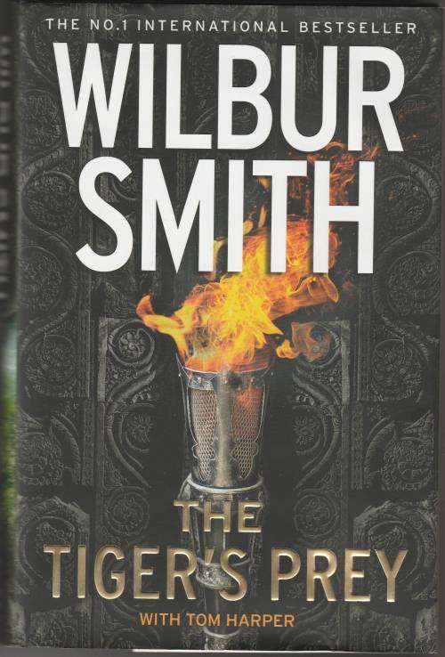 The Tiger's Prey - Wilbur Smith, with Tom Harper - The Number 1 International Best Seller
