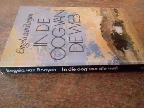 In die oog van die web- Engela van Rooyen