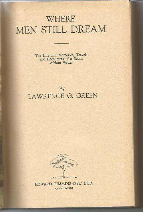 WHERE MEN STILL DREAM BY LAWRENCE G GREEN