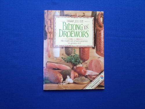 Maak jou eie Biltong en Droewors.  [R25.00 posgeld ekstra]