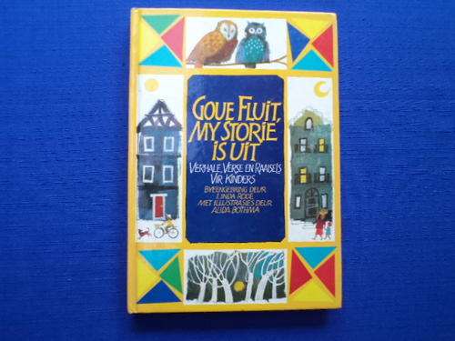 Goue Fluit, My Storie is Uit deur Linda Riode. [R35.00 posgeld ekstra]