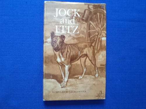 Jock and Fitz by Cecily Niven, daughter of Sir Percy Fitzpatrick.  [R30.00 postage extra]