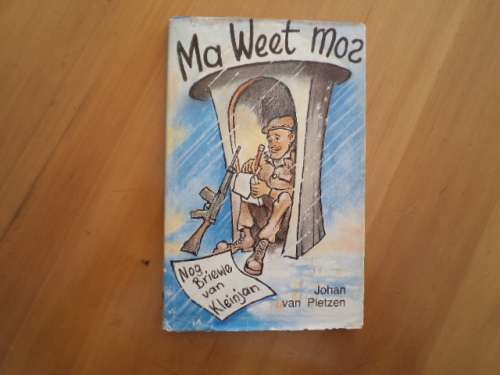 Ma weet mos. Nog briewe van Kleinjan.  [Prys sluit nie posgeld in nie]