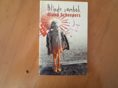 Blinde sambok deur Riana Scheepers.  [Prys sluit nie posgeld in nie]
