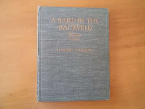 A Bard in the Backveld. Verse and Worse by Leonard Flemming. [Price does not include postage]