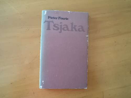 Tsjaka. `n Drama deur PIETER FOURIE. [Prys sluit nie posgeld in nie]