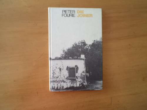 Die Joiner. Drama deur PIETER FOURIE. [Prys sluit nie posgeld in nie]