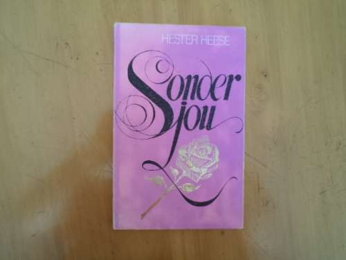 Sonder jou. Digbundel deur Hester Heese.  [Prys sluit nie posgeld in nie]