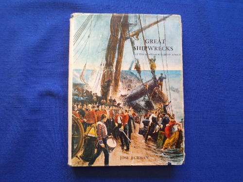 Great Shipwrecks off the Coast of Southern Africa by Jose Burman