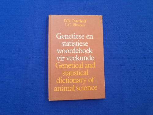 Genetiese en statistiese woordeboek vir veekunde. [R30.00 posgeld ekstra]