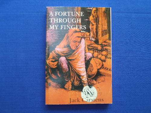 A fortune through my fingers by Jack Carstens. [SA shipping free]