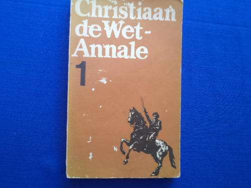 Christiaan de Wet-Annale, No. 1. [R30.00 posgeld ekstra]