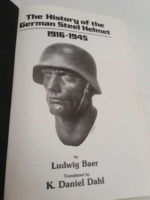 The History of the German Steel Helmet 1916-1945-Ludwig Baer-447Pages