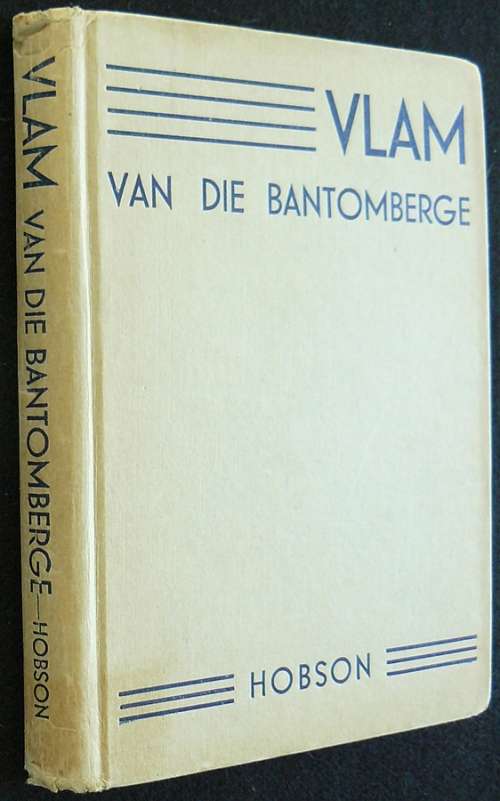 VLAM Van Die Bantomberge - Hobson, G. C. and S.B. (George and Samuel)  Illust. Eleanor Esmonde-White