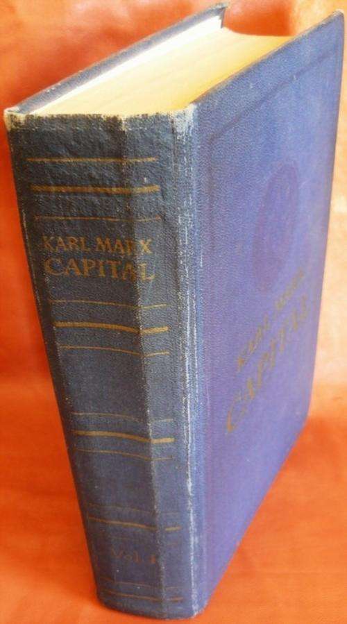 Capital, A Critique of Political Economy, Volume I, Book One: The Process of Production of Capital.