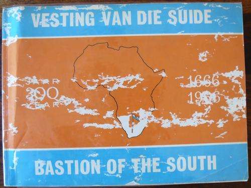 Vesting Van Die Suide / Bastion Of The South. Rosenthal. Eric