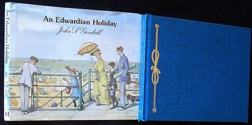An Edwardian Holiday. Goodall. John. P.
