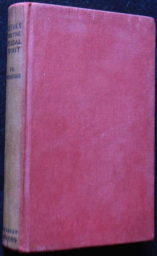 Jeeves And The Feudal Spirit. Wodehouse, P G