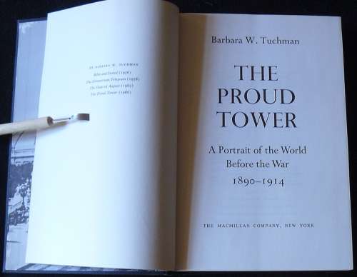 The Proud Tower: A Portrait of the World Before the War: 1890-1914. Tuchman, Barbara W.