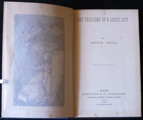 The Problems Of A Great City. White, Arnold