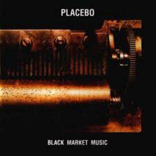 PLACEBO - BLACK MARKET MUSIC