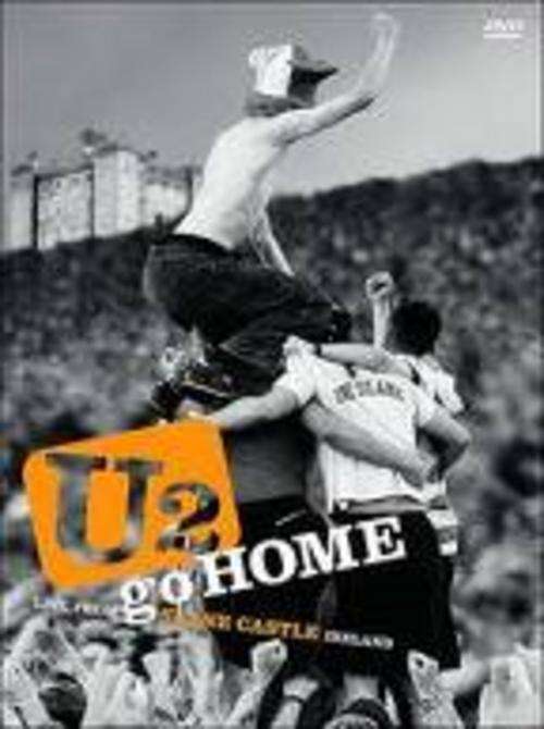 U2 - GO HOME: LIVE FROM SLANE CASTLE, IRELAND