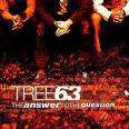 TREE 63 - THE ANSWER TO THE QUESTION