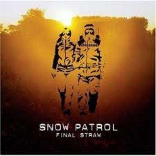 SNOW PATROL - FINAL STRAW