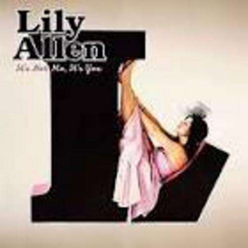 LILY ALLEN - IT'S NOT ME, IT'S YOU