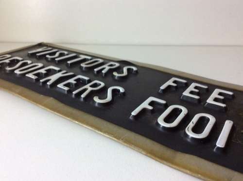 NUMBER PLATE SIGN - RAISED WHITE LETTERS - VISITORS FEE 50cent -