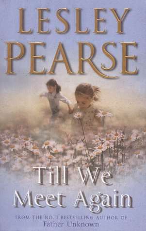 Till We Meet Again by Lesley Pearse
