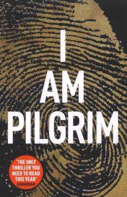 I am Pilgrim by Terry Hayes