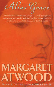 Alias Grace by Margaret Atwood [Paperback: Good]