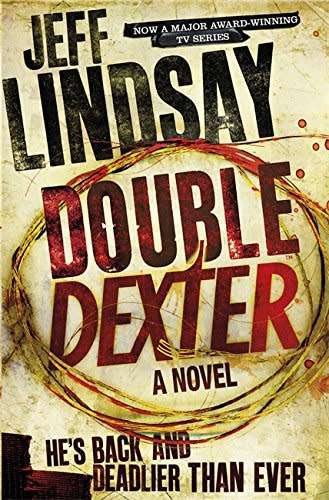 Double Dexter (#6) by Jeff Lindsay [Hardcover: Very Good]