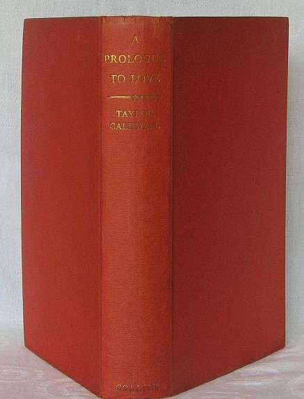 A PROLOGUE TO LOVE, by Taylor Caldwell - Hardover 1962