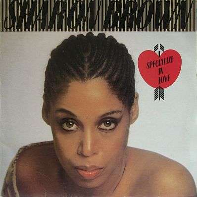 SHARON BROWN - I Specialize In Love - MAXI 12" Single (DISCO / DANCE / HOUSE) - LISTEN