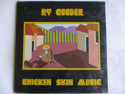 RY COODER - CHICKEN SKIN MUSIC - USA EX / EX SEALED