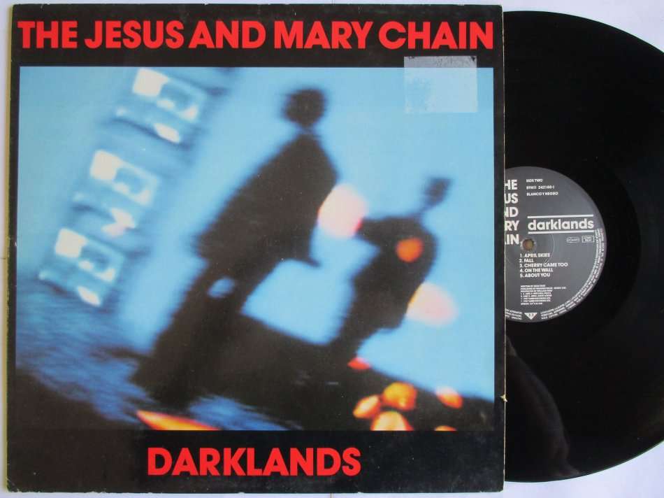 THE JESUS AND MARY CHAIN - DARKLANDS - GERMANY VG / VG WITH INNER