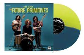 THE FUTURE PRIMITIVES - THIS HERE'S - NEW CAPE TOWN GARAGE 100 LIMITED COLOUR VINYL
