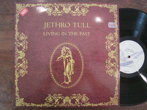 JETHRO TULL - LIVING IN THE PAST - UK EX / EX 2 P GATEFOLD