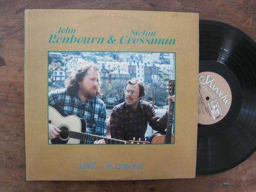 JOHN RENBOURN & STEFAN GROSSMAN -LIVE IN CONCERT - CANADA VG+/VG+ 2 LP GATEFOLD